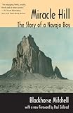 Miracle Hill: The Story of a Navajo Boy by 