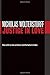 Justice in Love (Emory University Studies in Law and Religion (EUSLR))