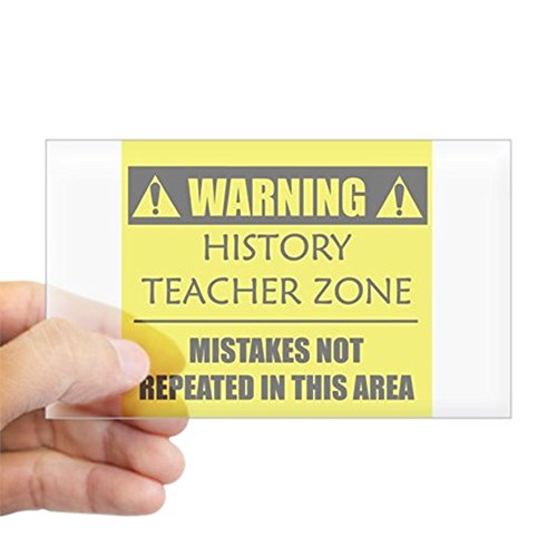 CafePress - WARNING: History Teacher Sticker (Rectangle) - Rectangle Bumper Sticker Car Decal