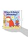 Where is Baby's Mommy?