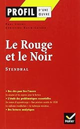 "Le  Rouge et le noir", chronique de 1830 (1830), Stendhal