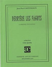 Derrière les fagots