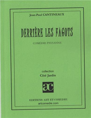 Derrière les fagots