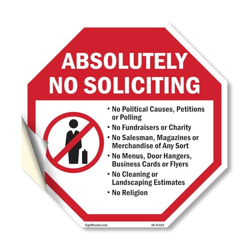 Absolutely No Soliciting No Political Causes, Petitions or Polling 10 inch X 10…