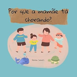 Livro Por que a mamãe tá chorando?
