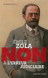 Émile Zola, non à l'erreur judiciaire