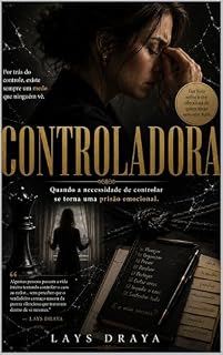 Livro CONTROLADORA: Ela sustentava tudo. Até começar a desmoronar.