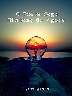 Livro O Poeta Cego: Síntese do Agora