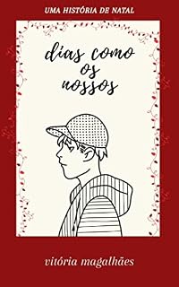Livro dias como os nossos: uma história de Natal