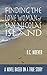 Finding the Lone Woman of San Nicolas Island: A Novel Based on a True Story by