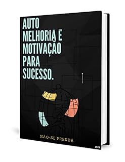 Livro AUTO MELHORIA E MOTIVAÇÃO