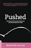 Pushed: The Painful Truth About Childbirth and Modern Maternity Care