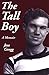 The Tall Boy: A Memoir by 