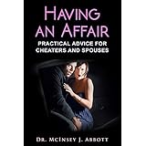 Having An Affair: Practical Advice for Cheaters and Spouses