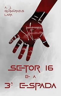 Livro Setor 16 e a 3ª Espada