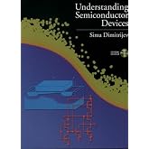 Understanding Semiconductor Devices (The ^AOxford Series in Electrical and Computer Engineering)