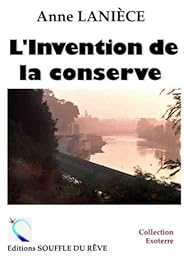 L' invention de la conserve
