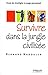Survivre dans la jungle civilisée: Essai de stratégie à usage personnel (Développement personnel) (French Edition) by