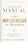 Livro O pequeno manual De como Influenciar as pessoas
