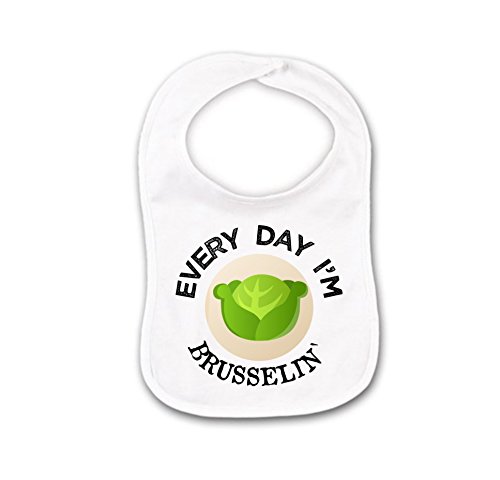 Every Day I'm Brusselin Funny Brussel Sprouts Vegetable Baby Bib or Burp Cloth For Gender Neutral Unisex Girl or Boy