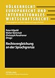Image de Rechtsvergleichung an der Sprachgrenze (Völkerrecht, Europarecht und Internationales Wirtschaftsrecht) (German Edition)