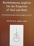 On the Properties of Soul and Body, Bartholomeaus Anglicus, 0888444583