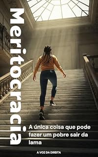 Livro MERITOCRACIA: A única coisa que pode fazer um pobre sair da lama