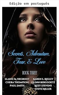 Livro Segredos, aventuras, medo e amor, livro 3