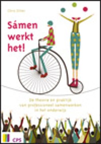 Samen Werkt Het De Theorie En Praktijk Van Professioneel Samenwerken In Het Onderwijs Amazon De Zitter Chris Fremdsprachige Bucher