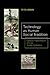 Technology as Human Social Tradition: Cultural Transmission among Hunter-Gatherers (Origins of Human Behavior and Culture) (Volume 7)