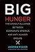 Big Hunger (Food, Health, and the Environment)