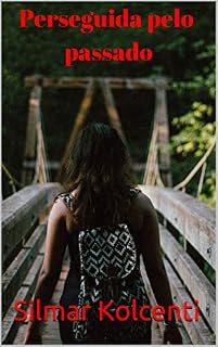 Livro Perseguida pelo passado (Serie Um Livro 1)