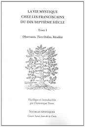 La  vie mystique chez les franciscains du dix-septième siècle