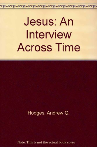 Jesus: An Interview Across Time