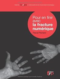 Pour en finir avec la fracture numérique