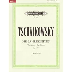 Die Jahreszeiten op. 37a (37bis): 12 Charakterstücke für Klavier: Urtext