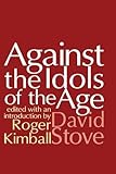 Against the Idols of the Age