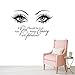 Beauty Eyes Wall Decals Beauty Salon Girl Eyes Quote A Girl Shoud Be Two Things Classy and Fabulous Art Vinyl Bedroom Decoration Make Up Vinyl Stickers NY-380 (57X80CM, Black)