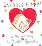 Snuggle Puppy!: A Little Love Song Snuggle Puppy!
