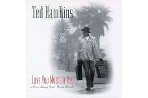 Love You Most of All - More Songs from Venice BCH