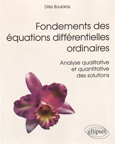 Fondements des équations différentielles ordinaires