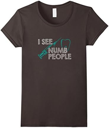 Womens I See Numb People Dentist Dental Tee Shirt Medium Asphalt
