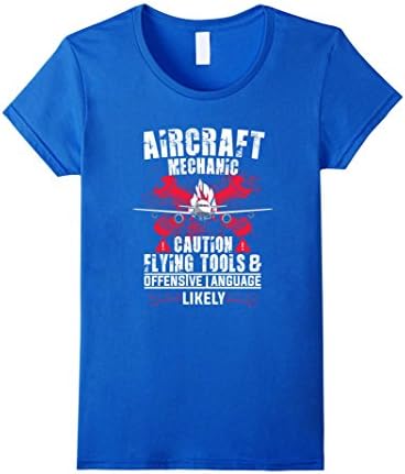 Women's Aircraft Mechanic Caution Flying Tools Funny Gift T-shirt Large Royal Blue