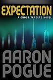 Expectation (Ghost Targets Book 2)