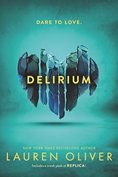 Delirium (Delirium Series Book 1) by [Oliver, Lauren]