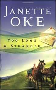 Too Long A Stranger Women Of The West 9 Janette Oke