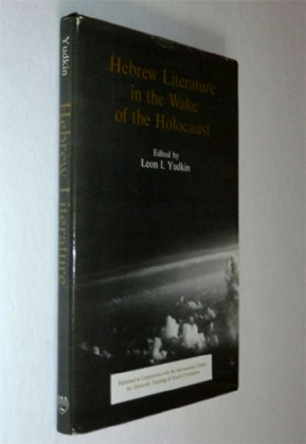 Hebrew Literature in the Wake of the Holocaust