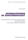 Image de Journalistinnen im Schulterschluss?: Motivationen der Entscheidungen für oder gegen kollektives Frauenhandeln (Studien zur Kommunikationswissenschaft