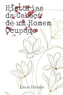 Livro Histórias da Cabeça de um Homem Ocupado