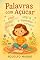 Livro Palavras com Açúcar: livro infantil encantador que ajuda crianças a compreenderem e lidarem com suas emoções de forma leve, doce e acolhedora.